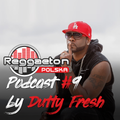 Podcast #9 by Dutty Fresh (2020.03)