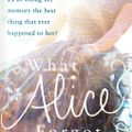 What Alice Forgot By: Liane Moriarty