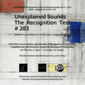 Unexplained Sounds - The Recognition Test # 283