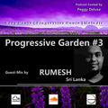 Progressive Garden #3 | Progressive House | Guest-Mix by Rumesh (Sri Lanka)