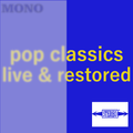 pop classics: live & restored