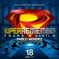 SUPER REMEMBER III - DJ FRANK - AUDITORIO ZGZ - PART1