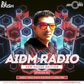 AIDM RADIO EPISODE 050 Ft. DJ Krish PBR (EDM House Edition)