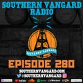 Episode 280 - Southern Vangard Radio