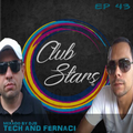 CLUB STARS PODCAST EP 43 BY DJ TECH.