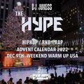 #TheHype22 - The Advent Calendar 2022: Weekend Warm Up USA - Dec 9th 2022 - instagram: DJ_Jukess
