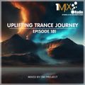 OM Project - Uplifting Trance Journey #181 [1Mix Radio]