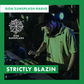 Goa Sunsplash Radio - Strictly Blazin' [08-06-2019]