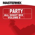 Mastermix - Party All Night Mix Vol 8 (Section Mastermix)