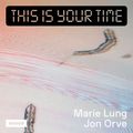 This is Your Time w/ Marie Lung & Jon Orve (25/10/21)