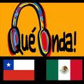 Que Onda! Celebrando México y Chile! - 15/09/2020
