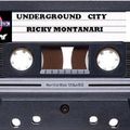 Underground City (Popoli) Ricky Montanari DJ (tape)