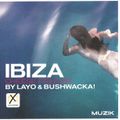 Layo & Bushwacka! ‎– Ibiza Cheese-Free Mix (2000)