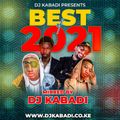 DJ KABADI - BEST OF 2021 MIXTAPE  | Exray, Bahati, Trio Mio, Ruger, Joeboy, Omah Lay