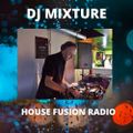 DJ MIXTURE Friday House Fusion Show - House Fusion Radio Weekender 15/1/21