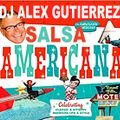SALSA AMERICANA DJ Alex Gutierrez