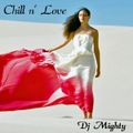 DJ Mighty - Chill n' Love