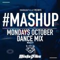 TheMashup #MashupMonday October 2021 Monthly Mix By Mista Bibs (Dance Edition)