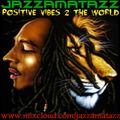 Positive Vibes 2 The World : Bob Marley & The Wailers blend