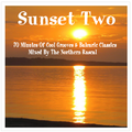 Northern Rascal presents Sunset Two - Another 70 minutes of cool grooves & balearic classics
