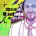 Bachata Mixtape #12