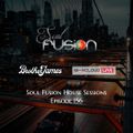 Brother James - Soul Fusion House Sessions - Episode 156