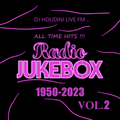 ALL TIME HITS!!! RADIO JUKEBOX (1950-2023) VOL.2