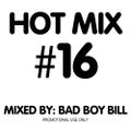 Bad Boy Bill  - Hot Mix #16 - 90's Deep House Mix