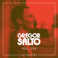 Gregor Salto - Salto Sounds vol. 259 (incl. guest mix by Seul Hoski)