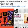 Feeling Good-Outernational Sounds 11/07/23 www.pointblank.fm Tuesday's 9am-12 with Harv-inder Singh