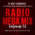 DJ Mac Cummings Afternoon Drive Inspirational Gospel Mega Mix