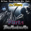 DJ Tron - Time Machine Mix - Part.1