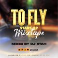 TO FLY CLUB START-UP MIX BY DJ ATAH