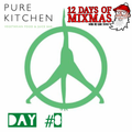 12 DAYS OF MIXMAS - DAY#8 - PURE KITCHEN