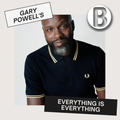 EVERYTHING IS EVERYTHING with GARY POWELL: (18/02/21)
