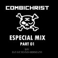 Dj GUIDÃO (EBMan) - COMBICHRIST ESPECIAL MIX PART 01
