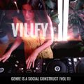 VILIFY - Genre is a Social Construct (Vol 11)