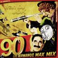 90 - Los Hermanox Marx Mix (Inédito 2006).