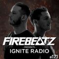 Firebeatz presents: Ignite Radio #171