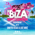 Ibiza World Club Tour - Radioshow with Dimitri Vegas & Like Mike (2022-Week35)