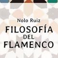 Nolo Ruíz. Filosofía del Flamenco. 28.9