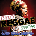 Oslo Reggae Show 21st August - Queen Omega Interview + fresh releases & lioness selection