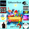 Summer Party 2022 (Part Two) Dj MasterMaster Beat Live on The Vibe FM - DMC of Italy