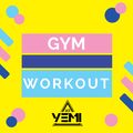 DJYEMI - Gym Workout Mix @DJ_YEMI