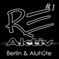 RE-Aktiv #1 - Berlin & Aluhüte