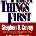 First Things First Book Summary | Stephen R. Covey