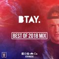 BTAY Presents | Best of 2018 Mix