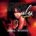 DJ PHYLL X DJ SANTANA - AFRICAN VIBES