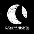 DAYS like NIGHTS 116 - Guestmix by The Vinyl Depreciation Society