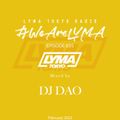 LYMA Tokyo Radio Episode 035 with DJ DAO